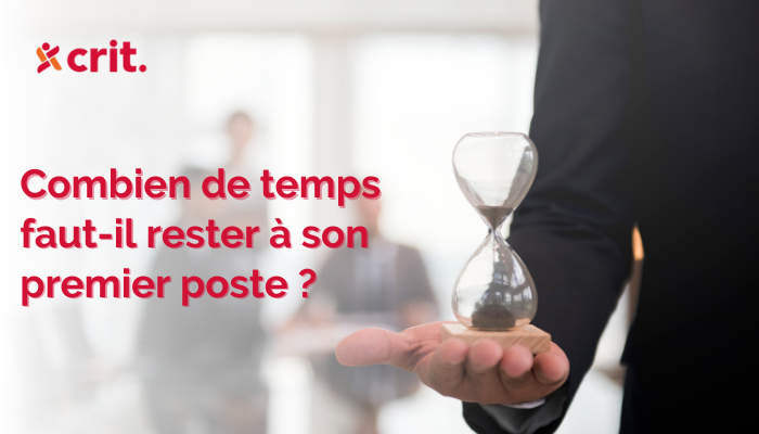 1-combien-de-temps-devez-vous-rester-dans-votre-premier-empl